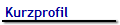 Kurzprofil