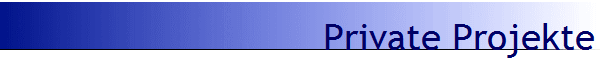 Private Projekte